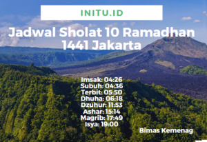 Jadwal Sholat Dan Imsakiyah Jakarta 10 Ramadhan 1441 / 2020
