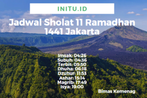 Jadwal Sholat Dan Imsakiyah Jakarta 11 Ramadhan 1441 / 2020