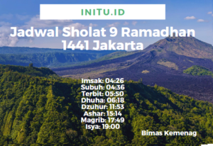 Jadwal Sholat Dan Imsakiyah Jakarta 9 Ramadhan 1441 / 2020