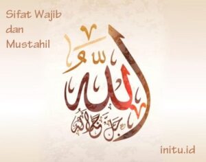 13 Sifat Wajib dan 13 Sifat Mustahil Allah