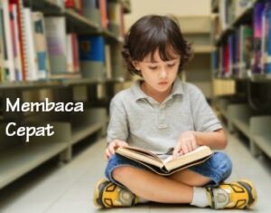 Teknik Latihan Membaca Cepat Bagi Anak