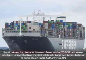 Kronologi Kapal Kargo Terbesar di Dunia Kandas di Terusan Suez