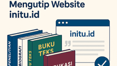 Website initu.id Jadi Rujukan Buku Ilmiah & Edukasi: Ini Daftar Kutipannya!