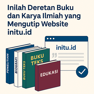 Website initu.id Jadi Rujukan Buku Ilmiah & Edukasi: Ini Daftar Kutipannya!