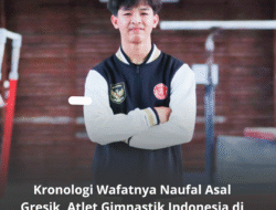Kronologi Wafatnya Naufal Asal Gresik, Atlet Gimnastik Indonesia di Rusia: 12 Hari Berjuang di ICU